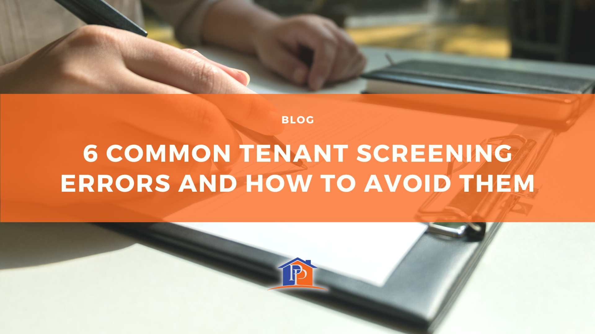 6 Common Tenant Screening Errors and How to Avoid Them